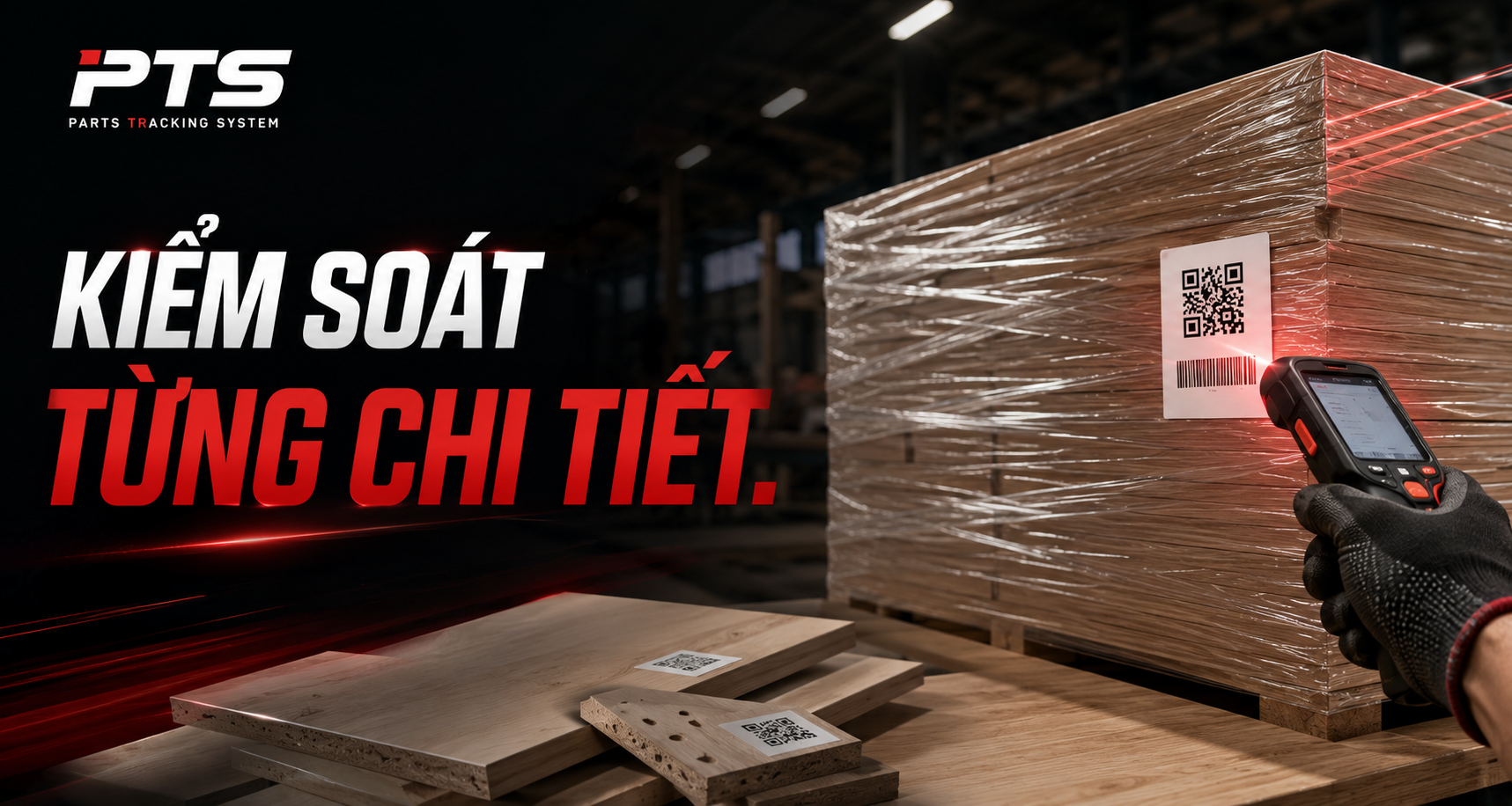 Hệ Thống Quản Lý Xưởng Gỗ PTS: Chống Thất Thoát Vật Tư Bằng Mã Vạch QR (2026)
