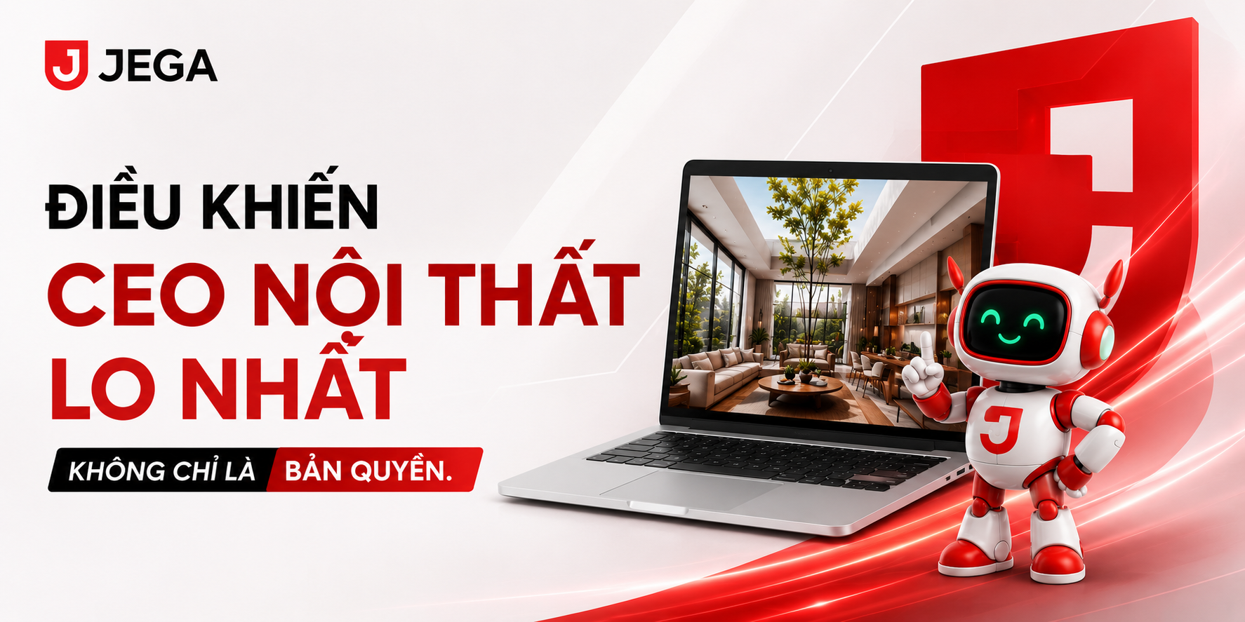 Điều Khiến CEO Nội Thất Lo Nhất Không Phải Là Bản Quyền