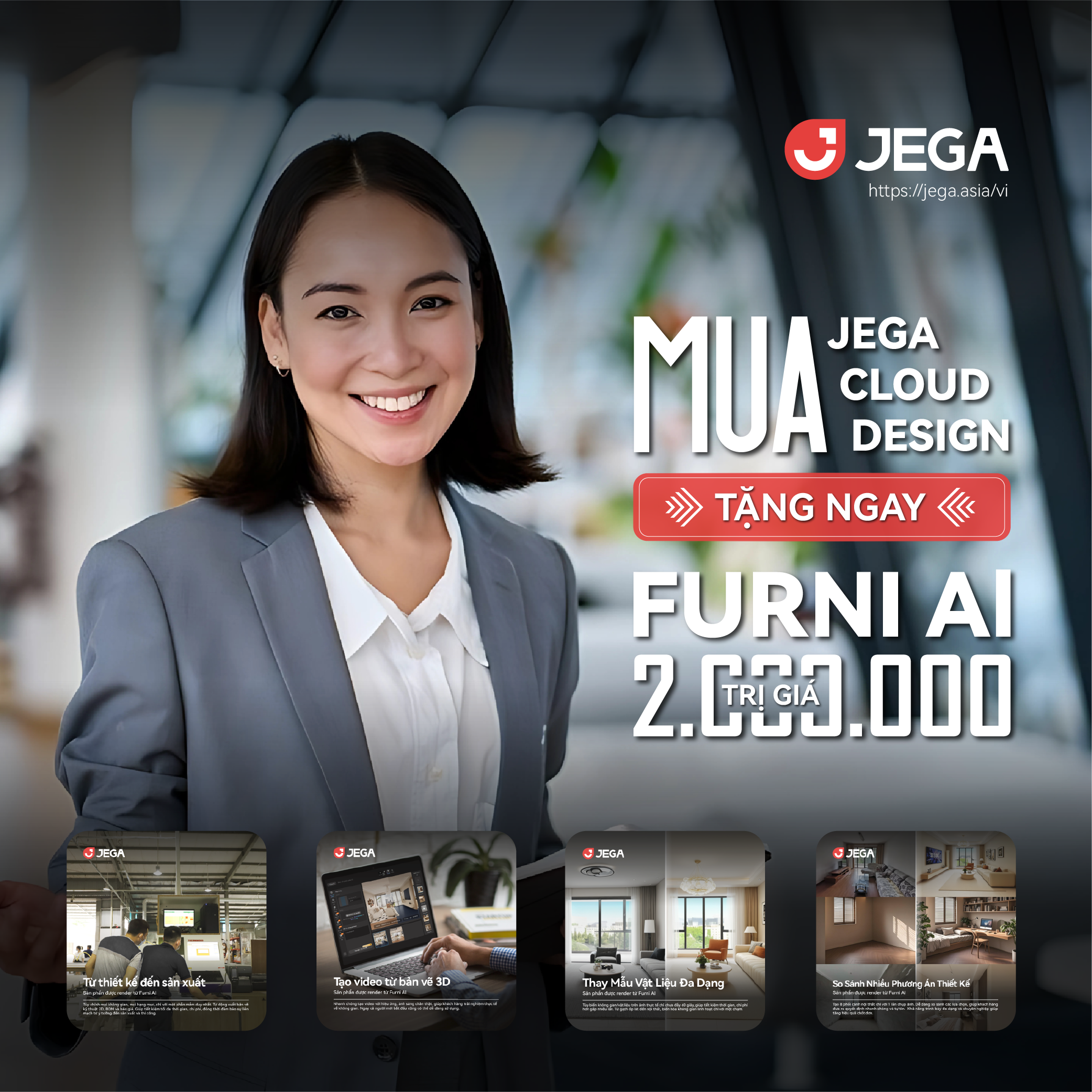 ƯU ĐÃI CỰC HOT! MUA JEGA CLOUD DESIGN TẶNG NGAY TÀI KHOẢN FURNI AI TRỊ GIÁ 2 TRIỆU ĐỒNG!