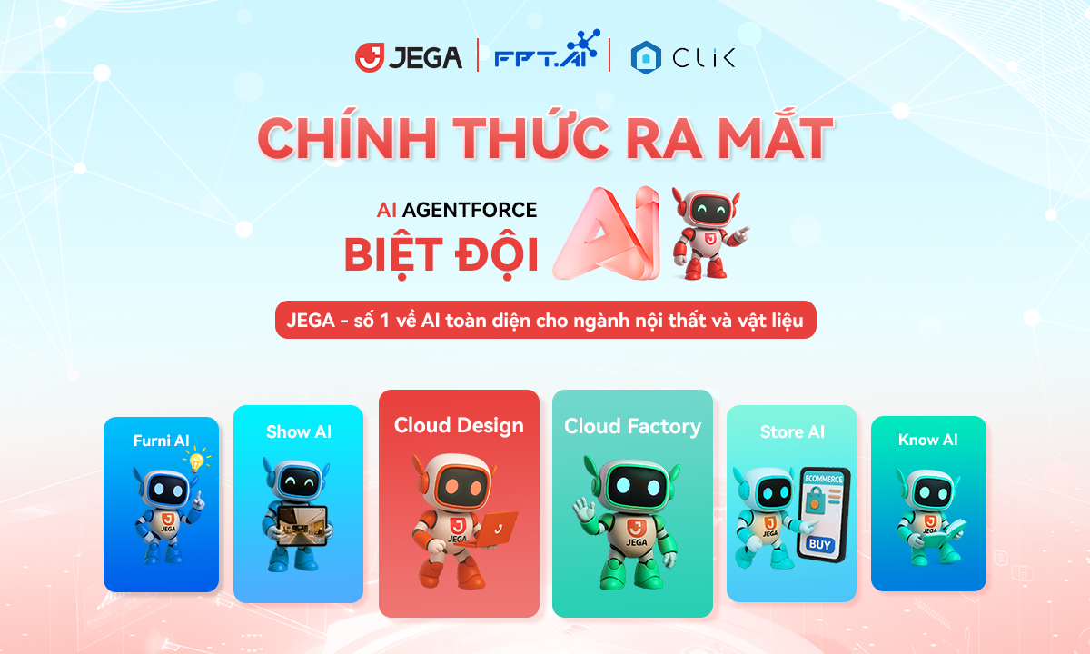 JEGA HỢP TÁC CÙNG FPT.AI VÀ CLIK PHÁT TRIỂN GIẢI PHÁP AI CHO NGÀNH NỘI THẤT